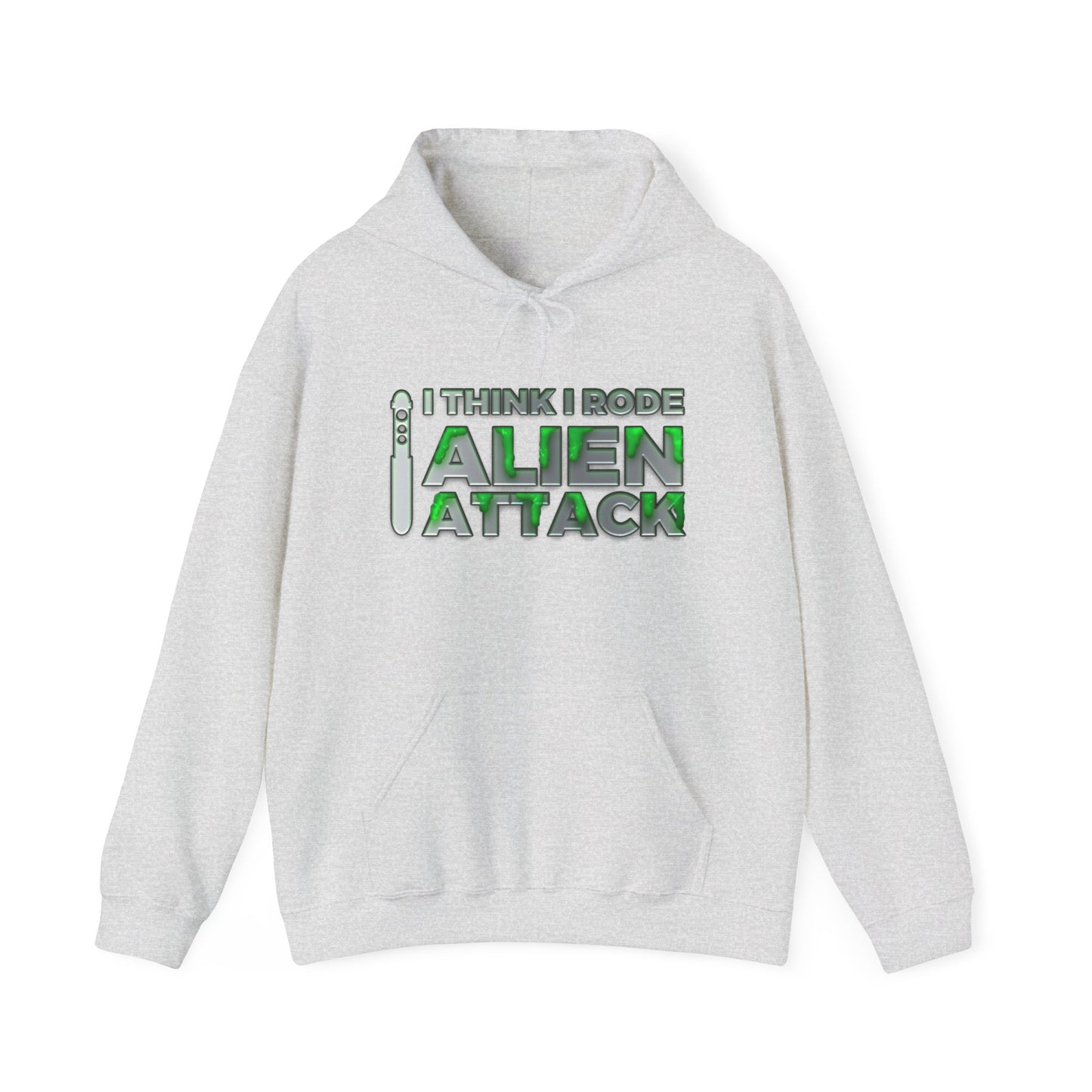 I Think I Rode Alien Attack Unisex Hoodie