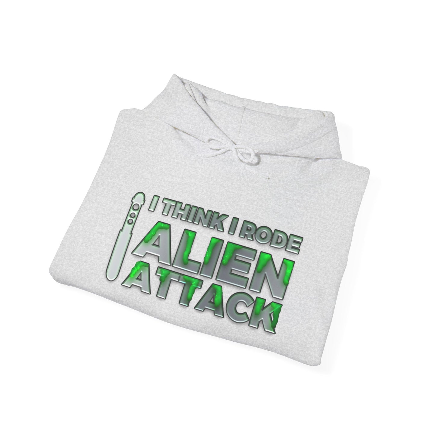 I Think I Rode Alien Attack Unisex Hoodie